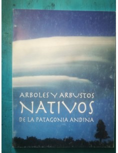 Árboles y arbustos nativos de la Patagonia andina (Usado)