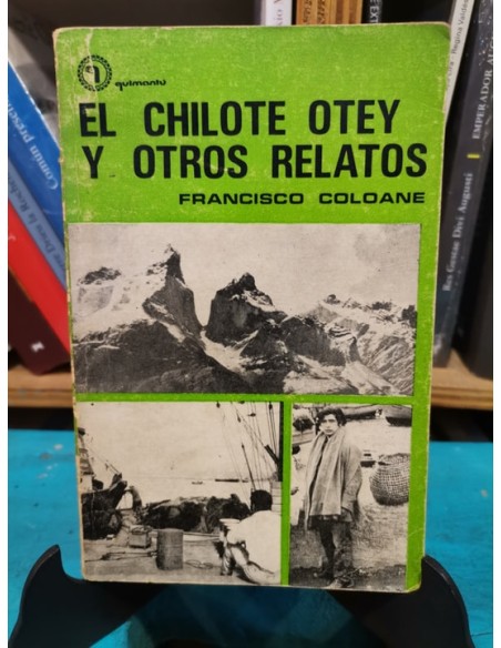 El chilote Otey y otros relatos (Usado) El chilote Otey y otros relatos (Usado)