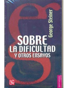 Sobre la dificultad y otros ensayos  (Usado)