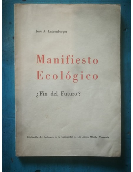 Manifiesto ecológico ¿Fin del futuro? (Usado) Manifiesto ecológico ¿Fin del futuro? (Usado)