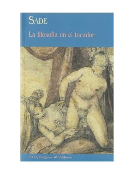 La filosofía del tocador (Usado)