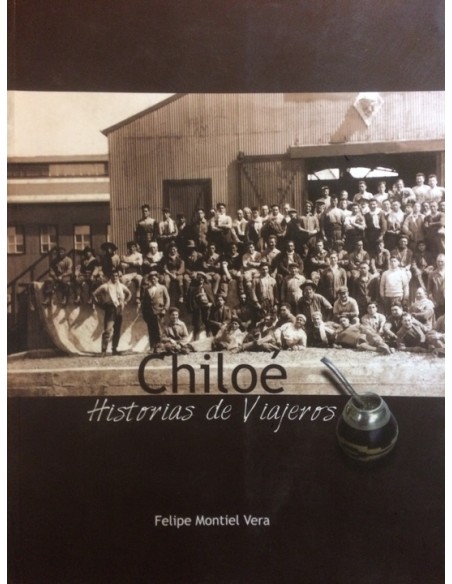Chiloé. Historias de viajeros (Usado)