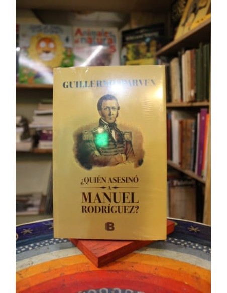 ¿Quién asesinó a Manuel Rodríguez? (Nuevo) ¿Quién asesinó a Manuel Rodríguez? (Nuevo)