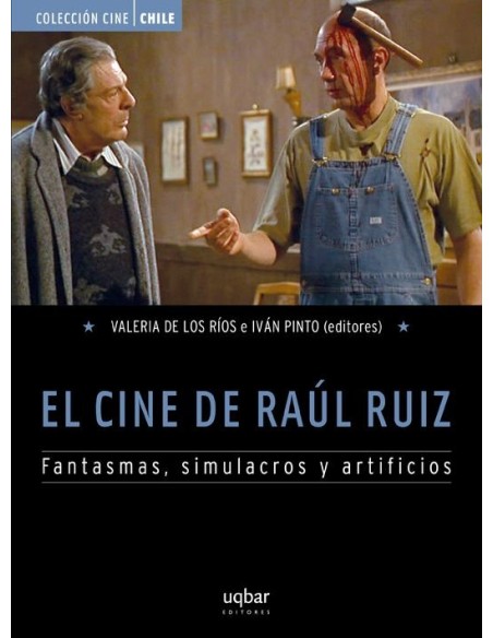 El cine de Raúl Ruiz (Nuevo) El cine de Raúl Ruiz (Nuevo)