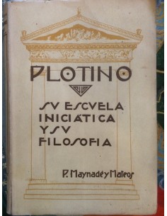 Plotino. Su escuela iniciática y su filosofía (Usado)