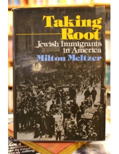 Taking root. Jewish immigrants in America (Usado)