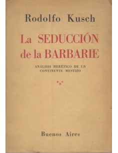 La seducción de la barbarie (Usado)