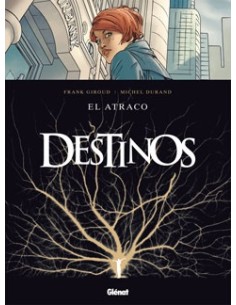 Destinos. Nº 1: El atraco (Nuevo)