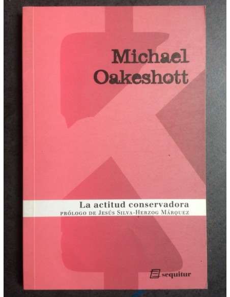 La actitud conservadora (Usado) La actitud conservadora (Usado)