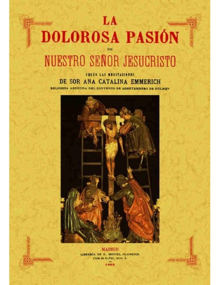 La Dolorosa Pasión de Nuestro Señor Jesucristo (Nuevo)