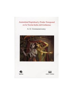 Autoridad espiritual y Poder temporal en la Teoría India del gobieno (Nuevo)