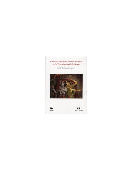 Autoridad espiritual y Poder temporal en la Teoría India del gobieno (Nuevo) Autoridad espiritual y Poder temporal en la Teoría India del gobieno (Nuevo)