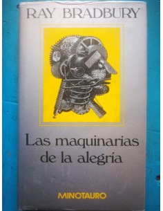 Las maquinarias de la alegría (Usado)