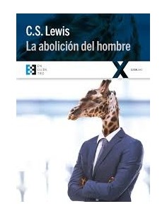La abolición del hombre (Nuevo)