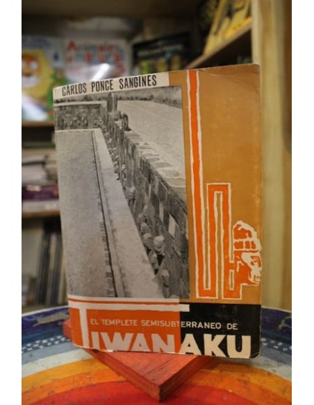 El templete semisubterraneo de Tiwanaku (Usado)
