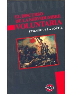 El discurso de la servidumbre voluntaria (Usado)