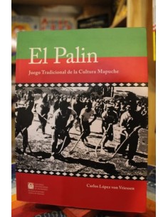 El palin. Juego tradicional de la cultura mapuche (Usado)