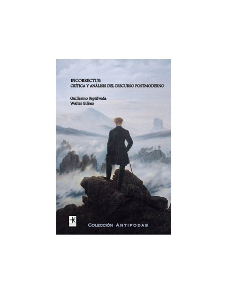 Incorrectus: Crítica y análisis del discurso postmoderno (Nuevo)