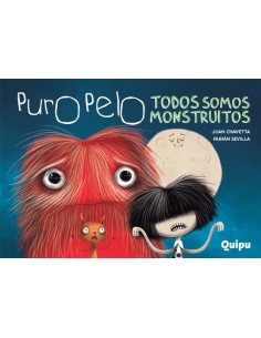 Puro pelo. Todos somos monstruitos (Nuevo)