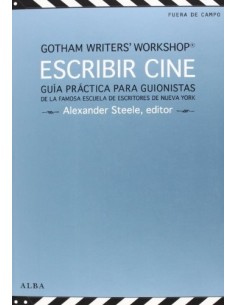 Escribir cine (guia practica para guionistas) (Nuevo)