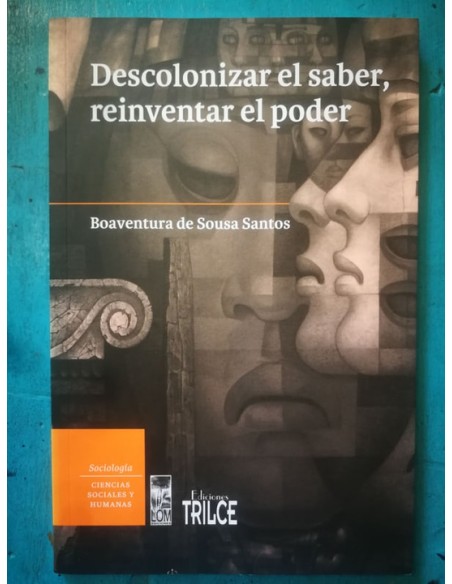 Descolonizar el saber, reinventar el poder (Usado) Descolonizar el saber, reinventar el poder (Usado)
