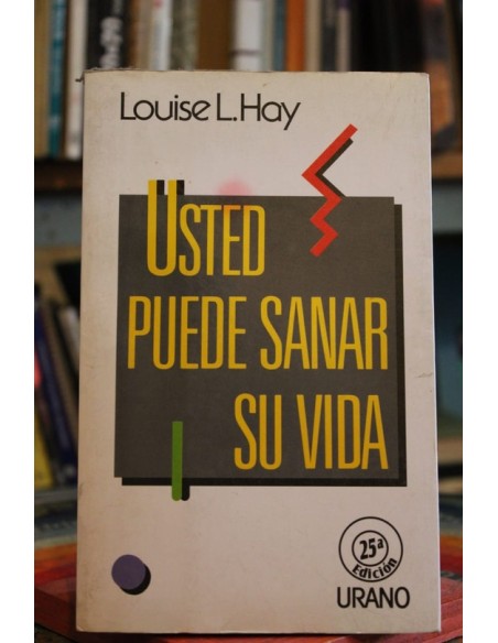 Usted puede sanar su vida (Usado)