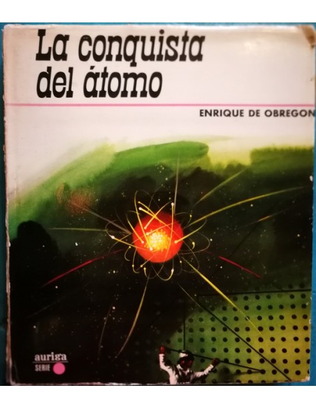 La conquista del átomo (Usado) La conquista del átomo (Usado)