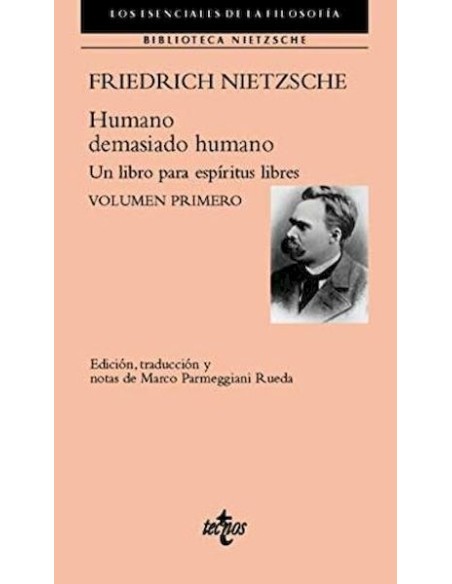 Humano, demasiado humano: Un libro para espíritus libres. Volumen primero (Nuevo) Humano, demasiado humano: Un libro para espíritus libres. Volumen primero (Nuevo)