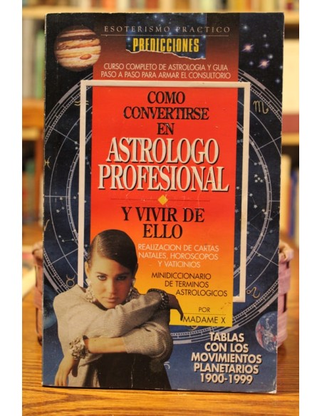 Cómo convertirse en un astrólogo profesional (Usado) Cómo convertirse en un astrólogo profesional (Usado)