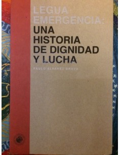 Legua emergencia: Una Histora de dignidad y lucha (Usado)