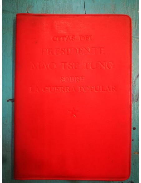 Citas del presidente MaoTse-Tung sobre la Guerra Popular (Usado) Citas del presidente MaoTse-Tung sobre la Guerra Popular (Usado)