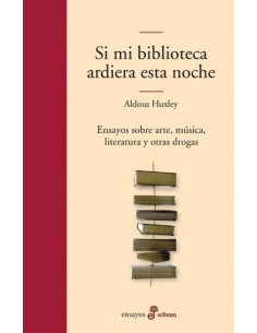 Si mi biblioteca ardiera esta noche (Usado)