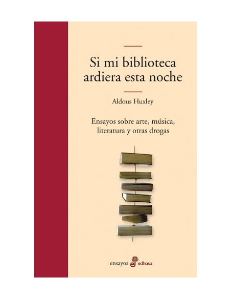 Si mi biblioteca ardiera esta noche (Usado)