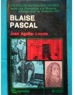 Blaise Pascal. Los científicos y el Sistema Internacional de Unidades (SI) (Usado)