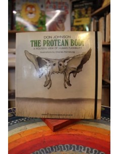 The Protean Body. A Rolfer's view of Human Flexibility (Usado)