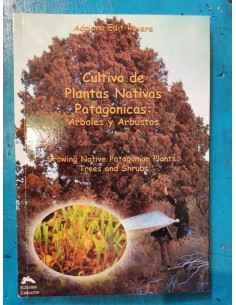 Cultivo de plantas nativas patagónicas: árboles y arbustos (Usado)