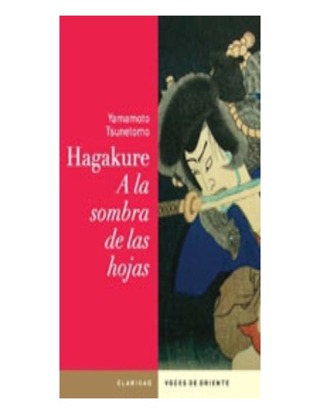Hagakure, ala sombra de las hojas (Nuevo)