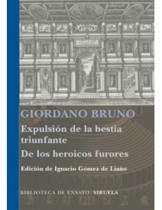 La expulsión de la bestia triunfante / Los heroicos furores (Nuevo)