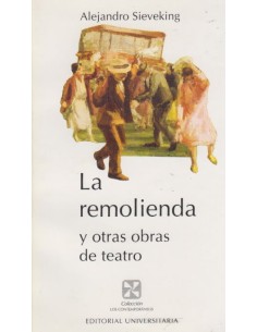 La remolienda y otras obras de teatro (Usado)