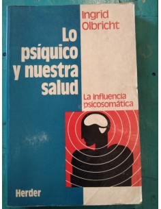 Lo Psíquico y nuestra salud (Usado)