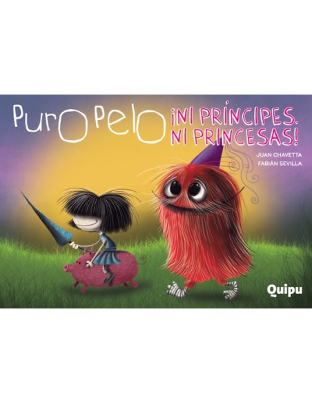 Puro pelo ¡Ni príncipes ni princesas! (Nuevo) Puro pelo ¡Ni príncipes ni princesas! (Nuevo)