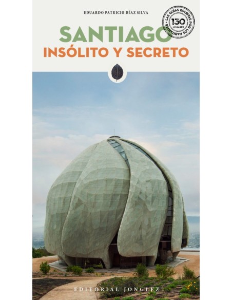 Santiago Insólito y secreto (Nuevo)