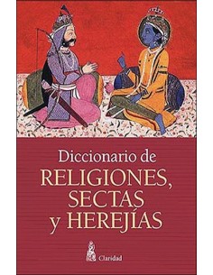 Diccionario de Religiones, sectas y herejías (Nuevo)