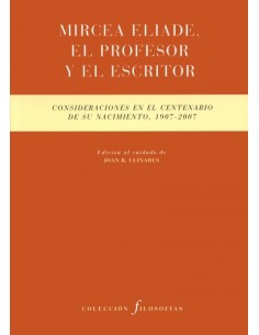 Mircea Eliade, el profesor y el escritor (Nuevo)