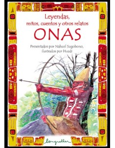 Leyendas, mitos, cuentos y otros relatos Onas (Nuevo)