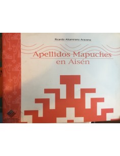 Apellidos Mapuches en Aisén (Usado)