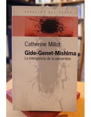 Gide-Genet-Mishima. La inteligencia...