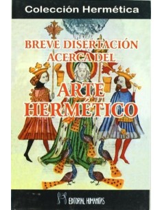 Breve disertación acerca del arte hermético (Nuevo)