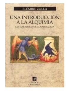 Una introducción a la alquimia. Las maravillas de la naturaleza (Nuevo)