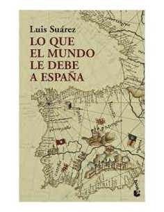 Lo que el mundo le debe a España (Nuevo)